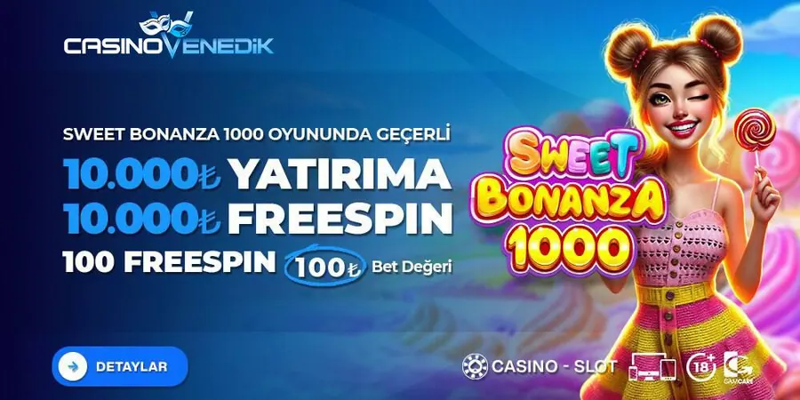 Casinovenedik 10.000 Yatırıma 10.000 Sweet Bonanza 1000 Freespin